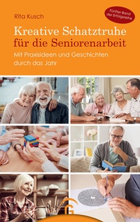 Abbildung von: Kreative Schatztruhe für die Seniorenarbeit - Gütersloher Verlagshaus