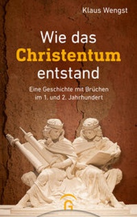 Abbildung von: Wie das Christentum entstand - Gütersloher Verlagshaus