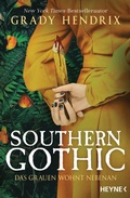 Cover: Southern Gothic - Das Grauen wohnt nebenan - Heyne