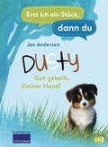 Cover: Erst ich ein St&uuml;ck, dann du - Dusty - Gut gebellt, kleiner Hund! - cbj