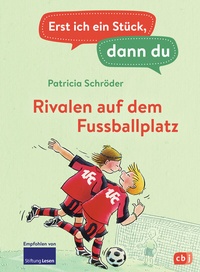 Abbildung von: Erst ich ein Stück, dann du - Rivalen auf dem Fußballplatz - cbj
