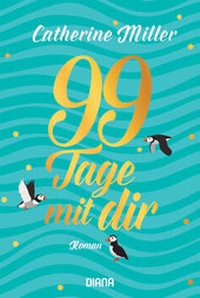 Abbildung von: 99 Tage mit dir - Diana Verlag