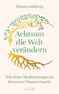 Cover: Achtsam die Welt ver&auml;ndern - Irisiana