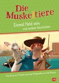 Cover: Die Muskeltiere - Einmal Held sein - cbj