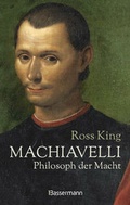 Cover: Machiavelli - Philosoph der Macht - Bassermann