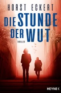 Cover: Die Stunde der Wut - Heyne
