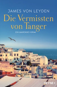 Abbildung von: Die Vermissten von Tanger - Heyne