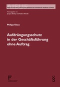 Cover: Aufdr&auml;ngungsschutz in der Gesch&auml;ftsf&uuml;hrung ohne Auftrag - Schulthess Juristische Medien