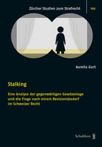 Enlarge image Cover: Stalking - Schulthess Juristische Medien