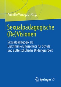 Abbildung von: Sexualpädagogische (Re)Visionen - Springer VS