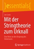 Bild: Mit der Stringtheorie zum Urknall - Springer Spektrum