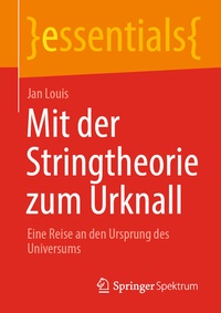 Abbildung von: Mit der Stringtheorie zum Urknall - Springer Spektrum