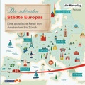 Cover: Die sch&ouml;nsten St&auml;dte Europas - Der H&ouml;rverlag