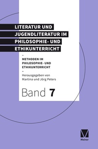 Abbildung von: Literatur und Jugendliteratur im Philosophie- und Ethikunterricht - Meiner