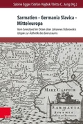Cover: Sarmatien - Germania Slavica - Mitteleuropa. Sarmatia - Germania Slavica - Central Europe - V&R unipress