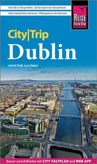 Abbildung von: Reise Know-How CityTrip Dublin - Reise Know-How Verlag Peter Rump GmbH