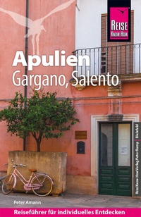 Abbildung von: Reise Know-How Reiseführer Apulien mit Gargano und Salento - Reise Know-How Verlag Peter Rump GmbH