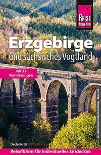 Abbildung von: Reise Know-How Reiseführer Erzgebirge und Sächsisches Vogtland - Reise Know-How Verlag Peter Rump GmbH