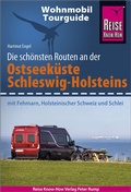 Cover: Reise Know-How Wohnmobil-Tourguide Ostseek&uuml;ste Schleswig-Holstein - Reise Know-How Verlag Peter Rump GmbH