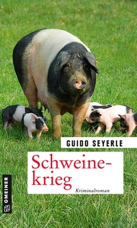 Abbildung von: Schweinekrieg - Gmeiner-Verlag
