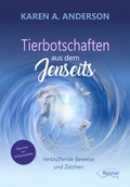 Abbildung von: Tierbotschaften aus dem Jenseits - Reichel Verlag