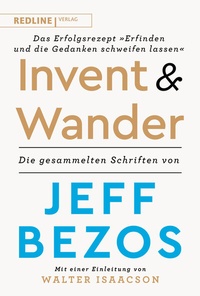 Bild vergrößern Bild: Invent and Wander - Das Erfolgsrezept »Erfinden und die Gedanken schweifen lassen« - REDLINE