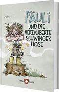 Cover: P&auml;uli und die verzauberte Schwingerhose - Nova MD