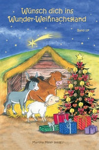 Abbildung von: Wünsch dich ins Wunder-Weihnachtsland Band 13 - Papierfresserchens MTM-Verlag - Herzsprung-Verlag
