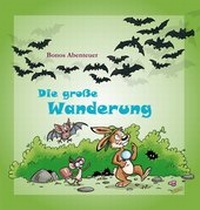 Abbildung von: Bonos Abenteuer: Die große Wanderung - Forschungsverbund Berlin