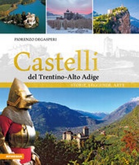 Abbildung von: Castelli del Trentino-Alto Adige - Athesia-Tappeiner Verlag