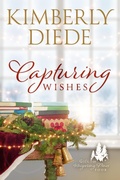 Cover: Capturing Wishes (Gift of Whispering Pines, #4) - Kimberly Diede