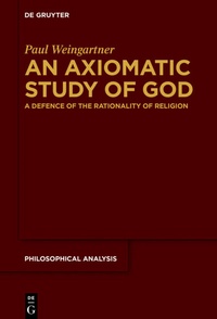 Enlarge image Cover: An Axiomatic Study of God - De Gruyter