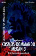 Cover: KOSMOS-KOMMANDO MEGAN 3 - DIE RAUMFLOTTE VON AXARABOR, BAND 7 - epubli