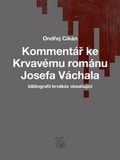 Cover: Komment&aacute;r ke Krvav&eacute;mu rom&aacute;nu Josefa V&aacute;chala - Ketos