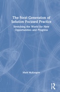 Cover: The Next Generation of Solution Focused Practice - Routledge