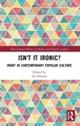 Cover: Isn't it Ironic? - Routledge