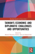 Cover: Taiwan's Economic and Diplomatic Challenges and Opportunities - Routledge