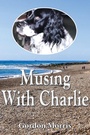 Cover: Musing With Charlie - Arthur H.Stockwell Ltd