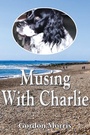 Cover: Musing With Charlie - Arthur H.Stockwell Ltd