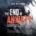 Cover: The End of Anxiety - Blackstone Publishing