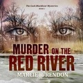 Cover: Murder on the Red River - Blackstone Publishing