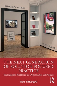 Abbildung von: The Next Generation of Solution Focused Practice - Routledge