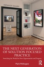 Cover: The Next Generation of Solution Focused Practice - Routledge