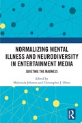 Cover: Normalizing Mental Illness and Neurodiversity in Entertainment Media - Routledge