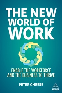 Abbildung von: The New World of Work - Kogan Page Ltd