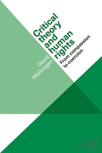 Enlarge image Cover: Critical Theory and Human Rights - Manchester University Press