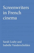 Cover: Screenwriters in French Cinema - Manchester University Press