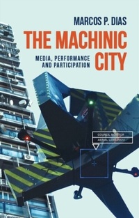 Abbildung von: The Machinic City - Manchester University Press