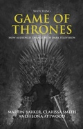 Cover: Watching Game of Thrones - Manchester University Press