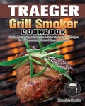Cover: Traeger Grill Smoker Cookbook - Maurice Martin